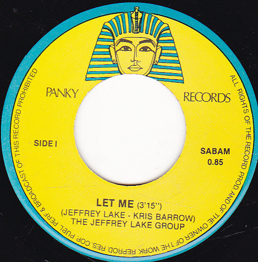 The Jeffrey Lake Group : Let Me / Jesamine Sex Machine (7", Single)
