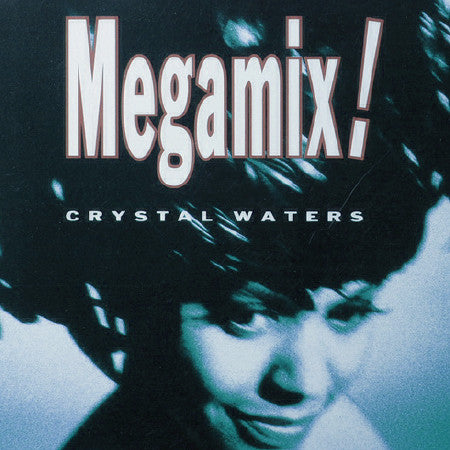 Crystal Waters : Megamix! (12")