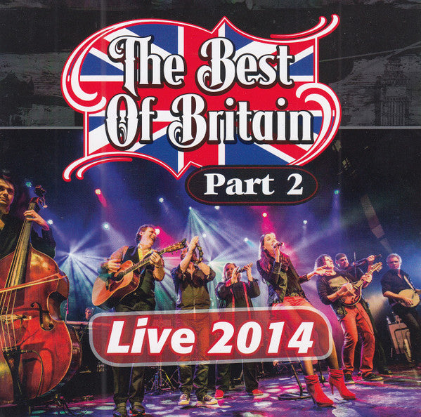 The Best Of Britain : Part 2 - Live 2014 (CD, Album)