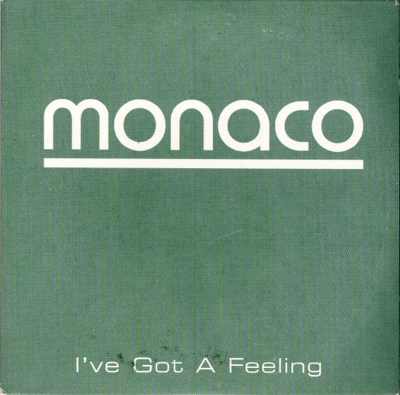 Monaco : I've Got A Feeling (CD, Single, Promo)