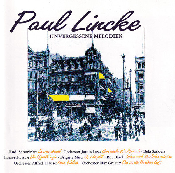 Various : Paul Lincke - Unvergessene Melodien (CD, Comp)