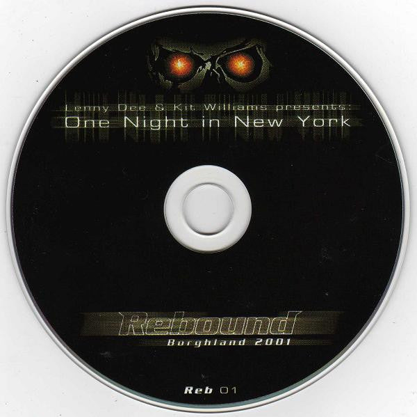 Lenny Dee & Kit Williams : Rebound Borghland 2001 - One Night In New York (CD, Comp, Dig)