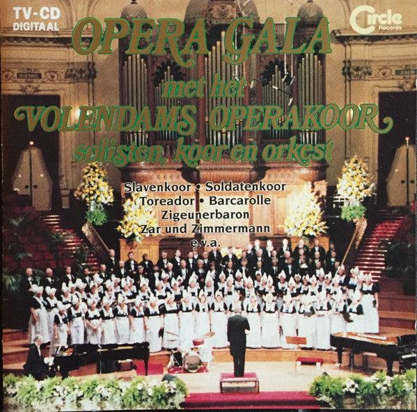 Het Volendams Opera Koor : Opera Gala Met Het Volendams Operakoor (CD, Comp)