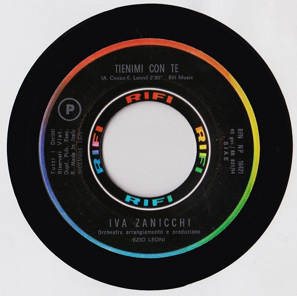 Iva Zanicchi : Un Fiume Amaro / Tienimi Con Te (7")