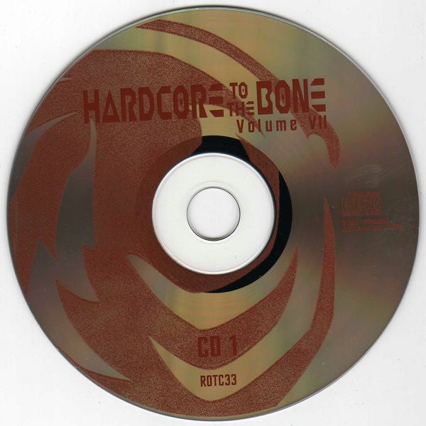 DJ Panic & DJ Neophyte : Hardcore To The Bone Volume VII (2xCD, Mixed)