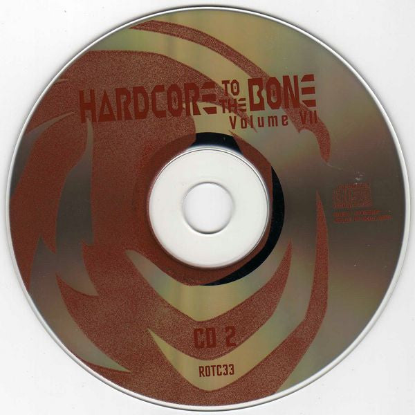 DJ Panic & DJ Neophyte : Hardcore To The Bone Volume VII (2xCD, Mixed)