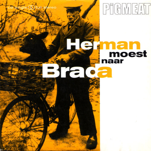 Pigmeat : Herman Moest Naar Brada (CD, Single)