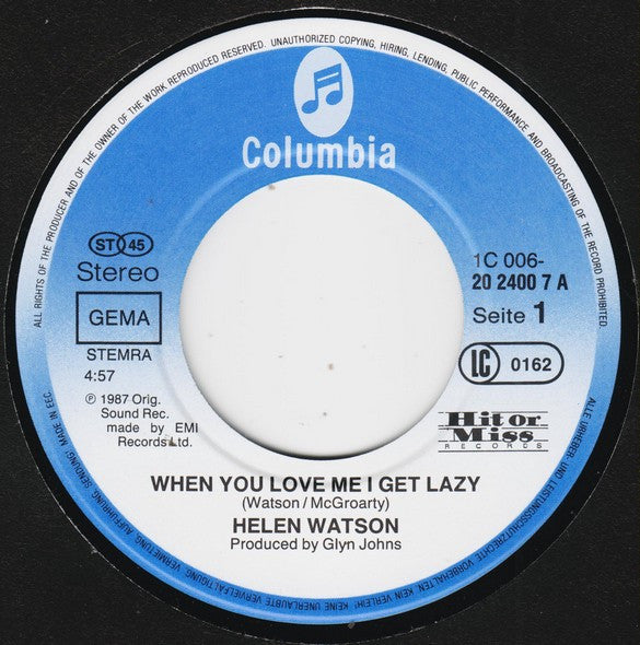 Helen Watson : When You Love Me I Get Lazy (7", Single)