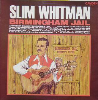 Slim Whitman : Birmingham Jail And Other Country Favourites (LP, Mono, RE)