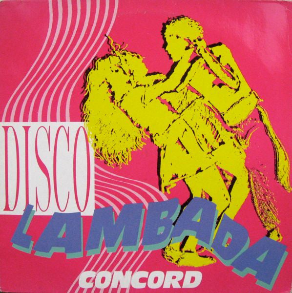 Concord (2) : Disco Lambada (12")