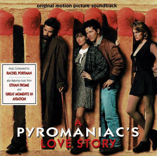Rachel Portman : A Pyromaniac's Love Story (Original Motion Picture Soundtrack) (CD, Album)
