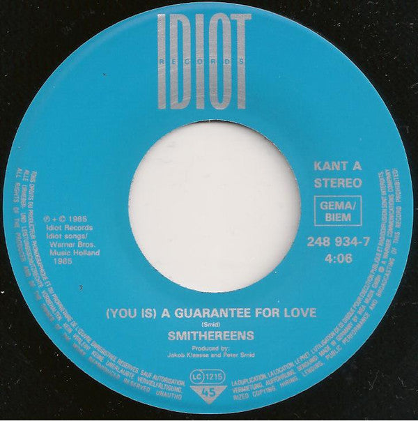 Smithereens : (You Is) A Guarantee For Love (7", Single)
