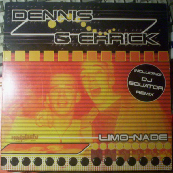 Dennis & Errick : Limo-nade (12")