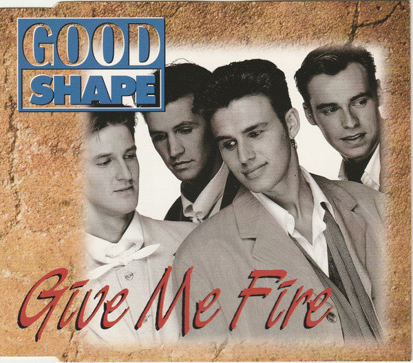 Good Shape : Give Me Fire (CD, Maxi)