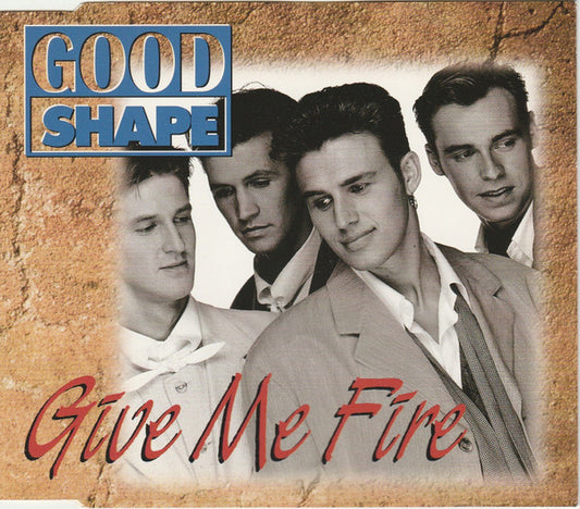 Good Shape : Give Me Fire (CD, Maxi)