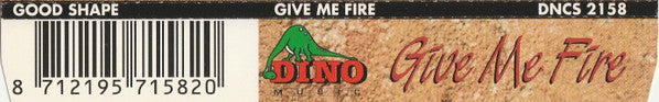 Good Shape : Give Me Fire (CD, Maxi)