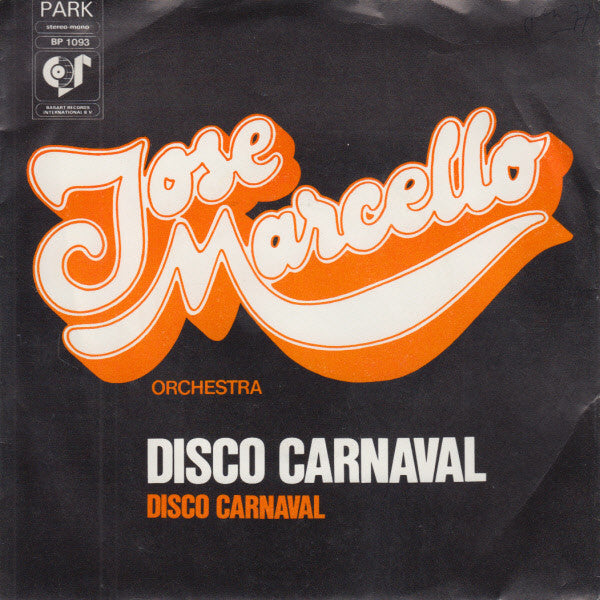 José Marcello Orchestra : Disco Carnaval (7", Single)