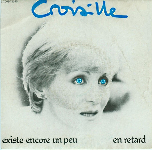 Nicole Croisille : Existe Encore Un Peu (7", Single)