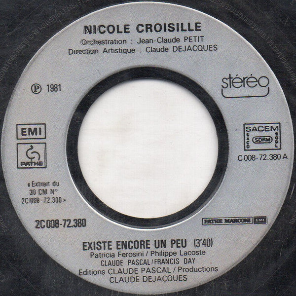 Nicole Croisille : Existe Encore Un Peu (7", Single)