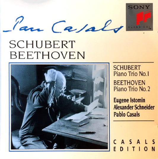 Franz Schubert / Ludwig van Beethoven - Eugene Istomin, Alexander Schneider, Pablo Casals : Schubert Piano Trio No. 1 / Beethoven Piano Trio No. 2 (CD, RM)