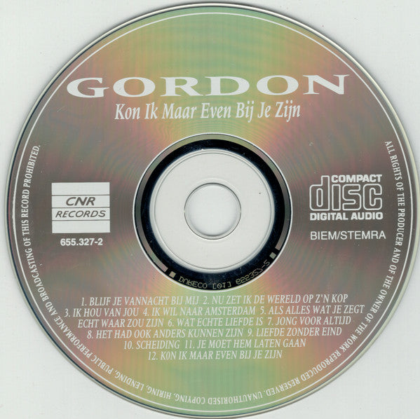 Gordon (3) : Kon Ik Maar Even Bij Je Zijn (CD, Album, RP)