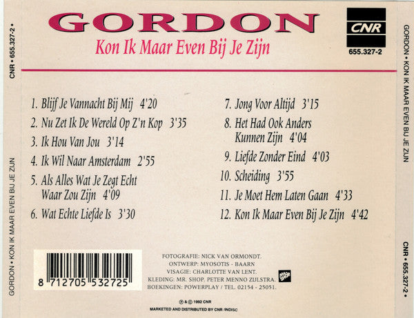 Gordon (3) : Kon Ik Maar Even Bij Je Zijn (CD, Album, RP)
