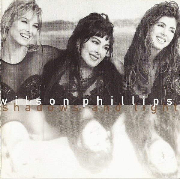Wilson Phillips : Shadows And Light (CD, Album)