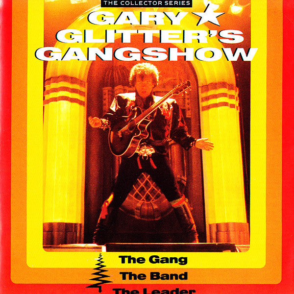 Gary Glitter : Gary Glitter's Gangshow: The Gang, The Band, The Leader (CD, Album)