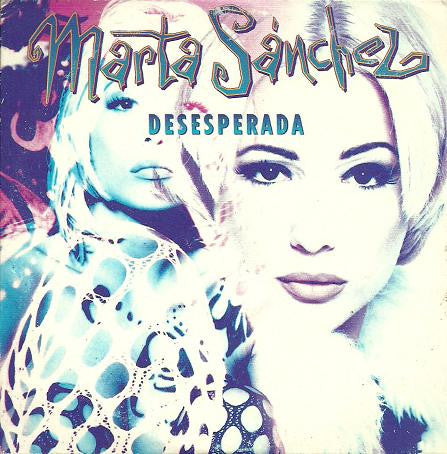 Marta Sánchez : Desesperada (CD, Single, Promo)