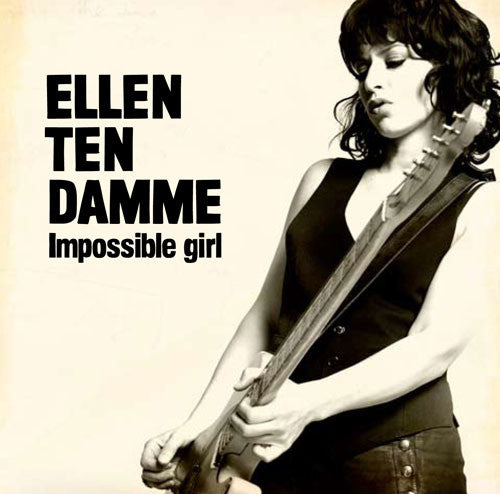 Ellen Ten Damme : Impossible Girl (CD, Album)