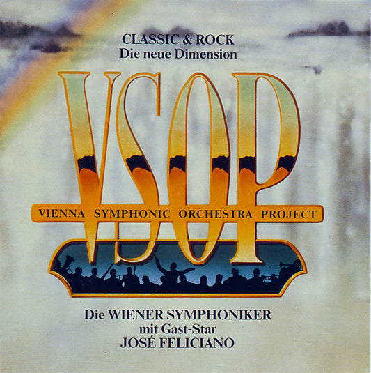 Vienna Symphonic Orchestra Project / Vienna Symphonic Orchestra Project - Wiener Symphoniker Mit Gast-Star José Feliciano : Classic & Rock - Die Neue Dimension (CD, Album)