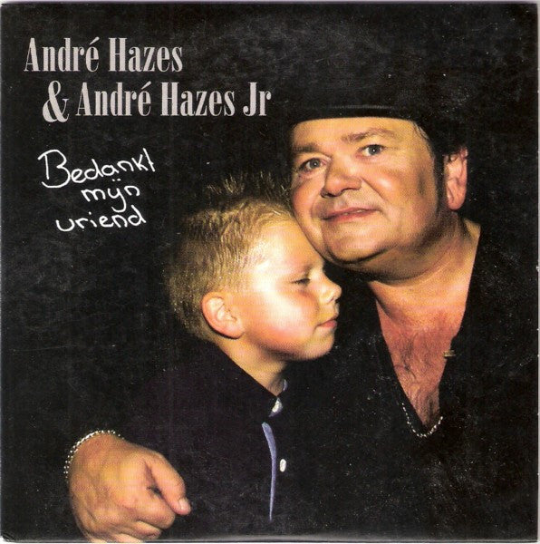 André Hazes & André Hazes Jr. : Bedankt Mijn Vriend (CD, Single)