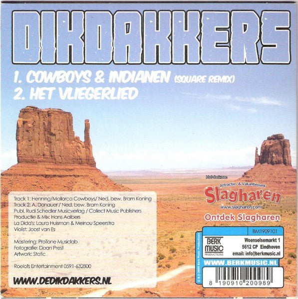 Dikdakkers : Cowboys & Indianen (Remix 2009) (CD, Single, Car)
