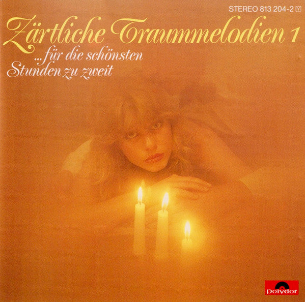 Various : Zärtliche Traummelodien 1 - ... Für Die Schönsten Stunden Zu Zweit (CD, Comp)