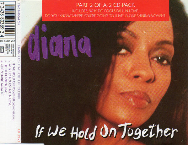 Diana Ross : If We Hold On Together (CD, Single, CD2)