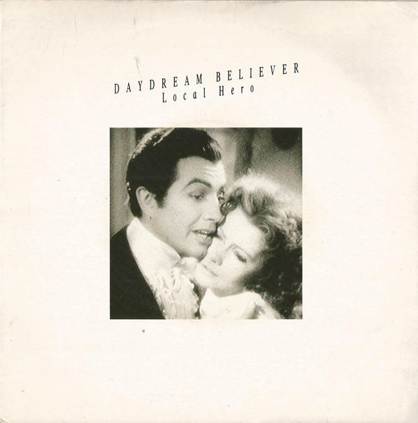 Local Hero (2) : Daydream Believer (7")