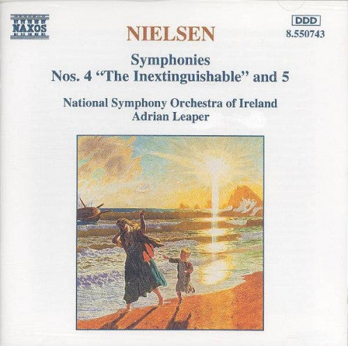 Carl Nielsen - National Symphony Orchestra Of Ireland, Adrian Leaper : Symphonies Nos. 4 "The Inextinguishable" And 5 (CD)