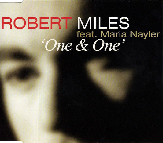 Robert Miles Feat. Maria Nayler : One & One (CD, Maxi)