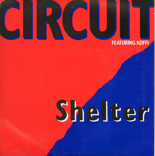 Circuit (4) Featuring Koffi : Shelter (7", Single)