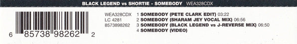 Shortie Vs Black Legend : Somebody (CD, Single, Enh)