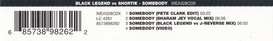 Shortie Vs Black Legend : Somebody (CD, Single, Enh)