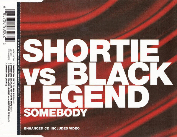 Shortie Vs Black Legend : Somebody (CD, Single, Enh)