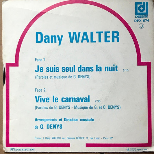 Dany Walter : Je Suis Seul Dans La Nuit (7", Single)