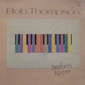 Bob Thompson (6) : Brother's Keeper (CD, Album)