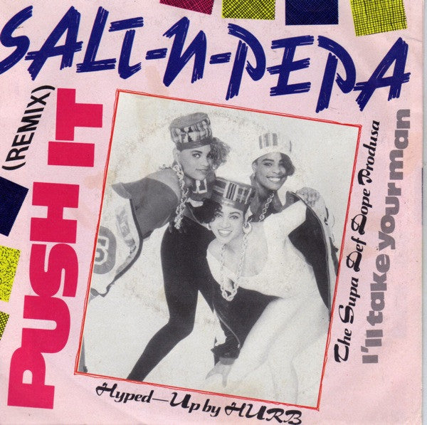 Salt 'N' Pepa : Push It (Remix) (7", Single)