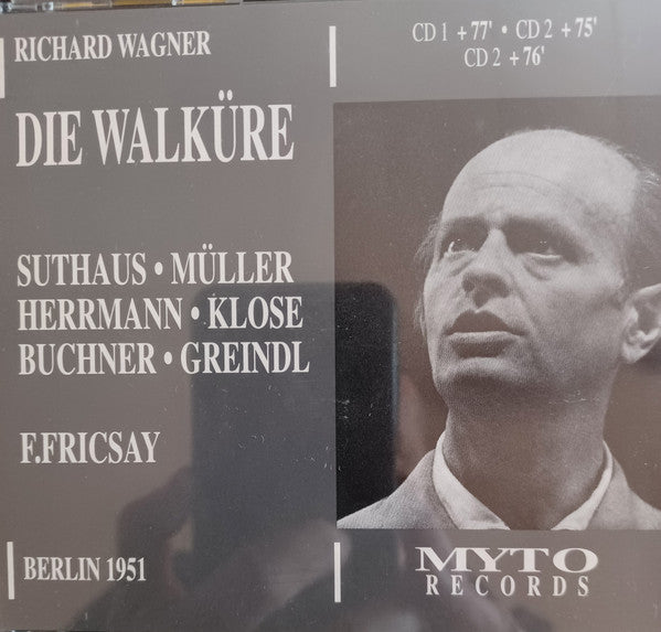 Richard Wagner ,- Ludwig Suthaus, Maria Müller, Josef Herrmann, Margarete Klose, Paula Buchner, Josef Greindl, Ferenc Fricsay, Orchester Der Städtischen Oper Berlin : Die Walküre (3xCD, Album)