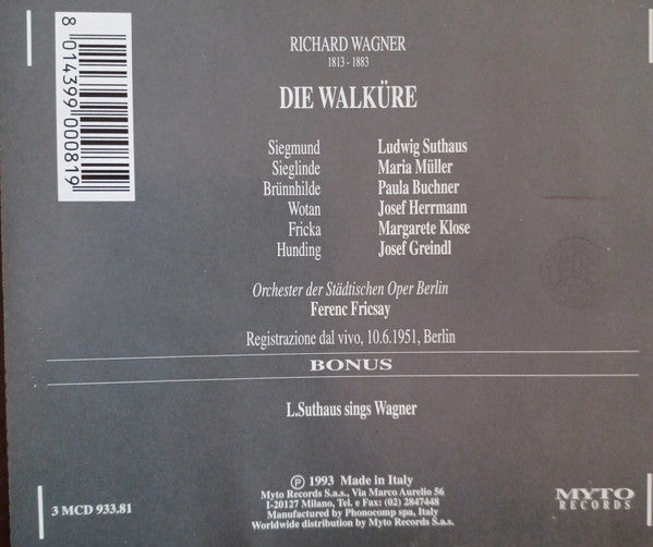 Richard Wagner ,- Ludwig Suthaus, Maria Müller, Josef Herrmann, Margarete Klose, Paula Buchner, Josef Greindl, Ferenc Fricsay, Orchester Der Städtischen Oper Berlin : Die Walküre (3xCD, Album)