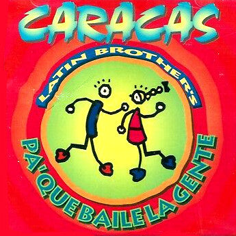 Caracas Latin Brothers : Pa' Que Baile La Gente (CD, Album)