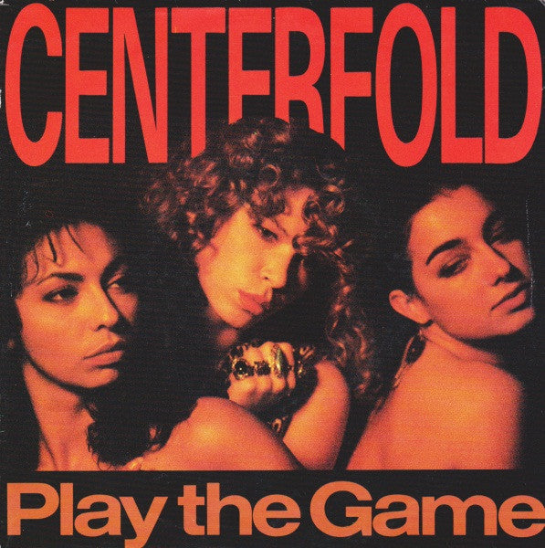 Centerfold : Play The Game (7", Single)
