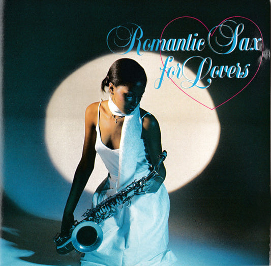 Various : Romantic Sax For Lovers (CD, Comp)
